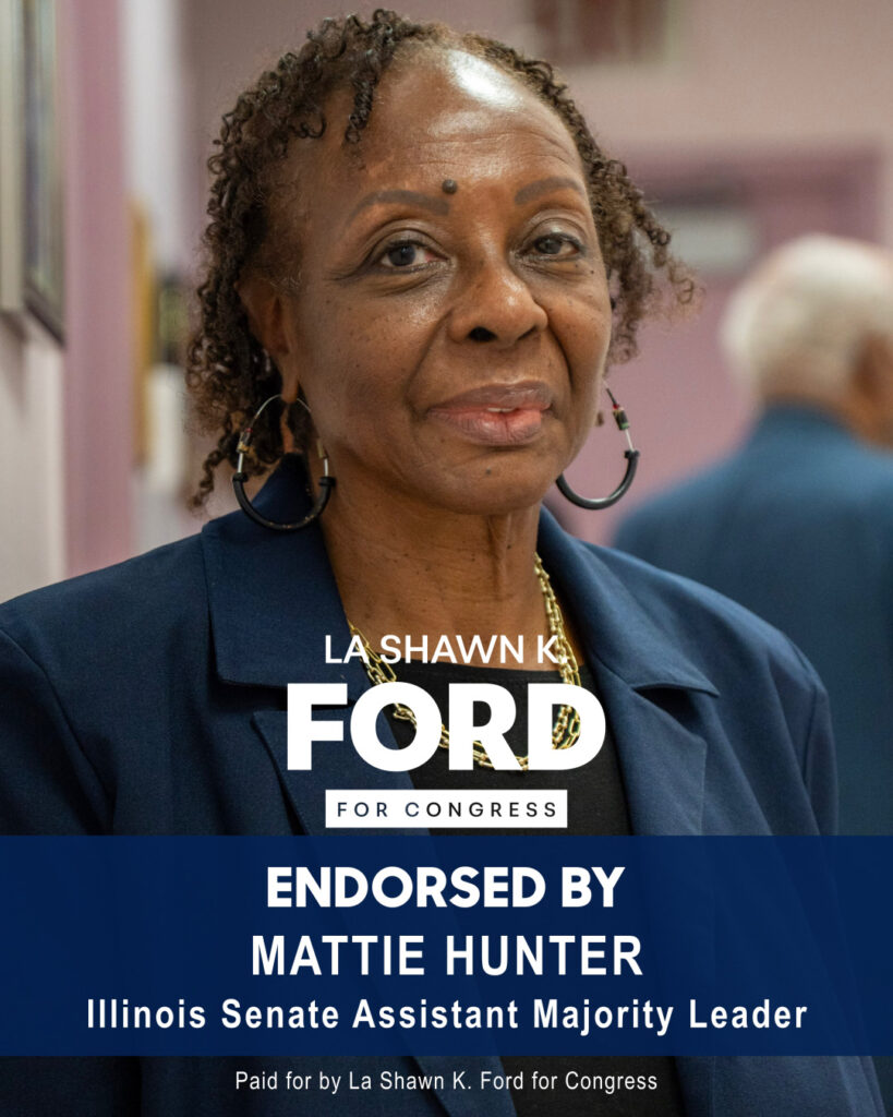 Senate Assistant Majority Leader Mattie Hunter Endorses La Shawn K. Ford for Congress